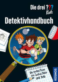 Die drei ??? Kids, Detektivhandbuch : Die besten Tricks von Justus, Peter und Bob - ein Krimi-Mitmachbuch mit Detektivwissen, Tipps und Anleitungen f&uuml;r eigene Ermittlungen (Die drei Fragezeichen-Kids)