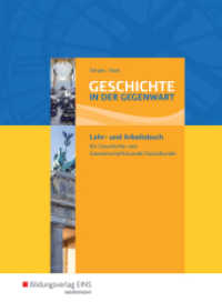 Geschichte in der Gegenwart : Lehr- und Arbeitsbuch Geschichte und Gemeinschaftskunde/Sozialkunde an beruflichen Gymnasien Schulbuch (Geschichte in der Gegenwart 1) （12. Aufl. 1995. 488 S. m. z. Tl. farb. Abb. 265.00 mm）