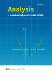 Analysis anschaulich und verständlich : anschaulich und verständlich Schulbuch (Analysis 1) （10. Aufl. 1992. 384 S. m. zahlr. farb. graph. Darst. u. Abb. 241.00 mm）