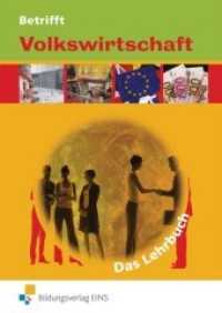 Betrifft Volkswirtschaft : Das Lehrbuch （6. Aufl. 2002. 337 S. m. zahlr. farb. Abb. 170.00 x 240.00 mm）