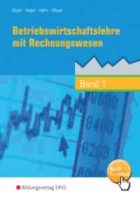 Betriebswirtschaftslehre mit Rechnungswesen - Handlungsorientiert Bd.1 : Band 1. BuchPlusWeb mit Zugangscode im Buch (Betriebswirtschaftslehre mit Rechnungswesen 1) （13. Aufl. 1995. 500 S. + Faltblatt IKR. 241.00 mm）