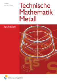 Technische Mathematik Metall : Grundstufe Schulbuch (Technische Mathematik 1) （14. Aufl. 1992. 131 S. DIN A4. 297.00 mm）
