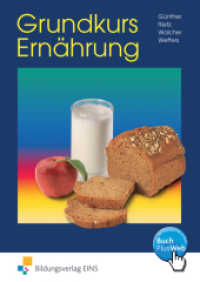 Grundkurs Ernährung, Arbeitsbuch : Eine leicht verständliche Ernährungslehre Arbeitsbuch. BuchPlusWeb (Zugangscode im Buch) (Grundkurs Ernährung 2) （11. Aufl. 2011. 163 S. mit BuchPlusWeb. 170.00 x 240.00 mm）