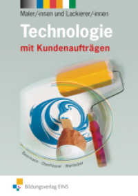 Technologie für Maler/-innen und Lackierer/-innen : mit Kundenaufträgen: Schülerband (Technologie 1) （6. Aufl. 2004. 314 S. m. zahlr. meist farb. Abb. 247.00 mm）