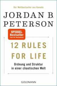 12 Rules For Life : Ordnung und Struktur in einer chaotischen Welt - Aktualisierte Neuausgabe （2025. 576 S. 188 mm）