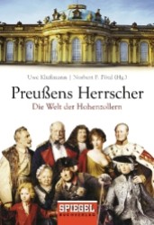 Preußens Herrscher : Die Welt der Hohenzollern (Goldmann Taschenbücher Bd.15768) （2013. 288 S. m. Abb. 187 mm）