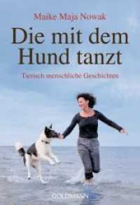 Die mit dem Hund tanzt : Tierisch menschliche Geschichten (Goldmann Taschenbücher 17352) （1. Aufl. 2012. 250 S. 184 mm）