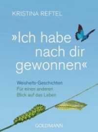 "Ich habe nach dir gewonnen" : Weisheits-Geschichten  - Für einen anderen Blick auf das Leben (Goldmann Taschenbücher 17550) （2015. 160 S. 155 mm）