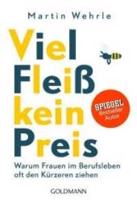 Viel Fleiß, kein Preis : Warum Frauen im Berufsleben oft den Kürzeren ziehen - Mehr Arbeit, weniger Geld, kaum Anerkennung (Goldmann Taschenbücher 17678) （2017. 352 S. 184 mm）