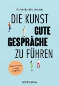 Die Kunst, gute Gespräche zu führen : Kommunikation ist mehr als Sprache (Goldmann Taschenbücher 17742) （2018. 304 S. ca. 40 s/w-Illustrationen. 183 mm）