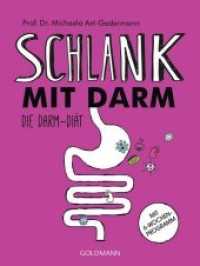 Schlank mit Darm : Die Darm-Diät - Mit 6-Wochen-Programm (Goldmann Taschenbücher .17799) （2019. 320 S. 4-farbig, ca. 80 Abbildungen. 207 mm）