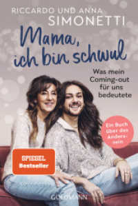 "Mama, ich bin schwul" : Was mein Coming-out für uns bedeutete - Ein Buch über das Anderssein （Originalausgabe. 2021. 304 S. 188 mm）