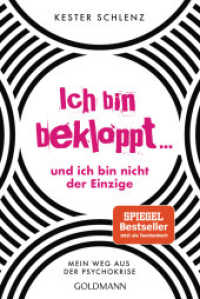 Ich bin bekloppt ... und ich bin nicht der Einzige : Mein Weg aus der Psychokrise （2022. 224 S. 187 mm）