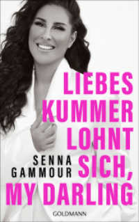Liebeskummer lohnt sich, my darling （Originalausgabe. 2024. 208 S. 215 mm）
