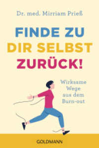 Finde zu dir selbst zur&uuml;ck! : Wirksame Wege aus dem Burn-out