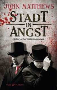 Stadt in Angst : Historischer Kriminalroman (Finley Jameson 1) （2014. 512 S. 21,5 cm）