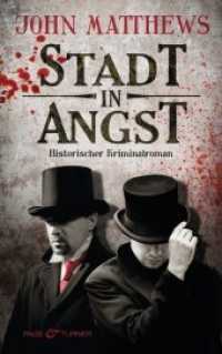 Stadt in Angst : Historischer Kriminalroman (Finley Jameson 1) （2014. 512 S. 21,5 cm）