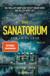 Das Sanatorium : Thriller. - Reese Witherspoon Buchclub-Auswahl (Ein Fall für Elin Warner / Detective Elin Warner Series 1) （Deutsche Erstausgabe. 2023. 512 S. 206 mm）