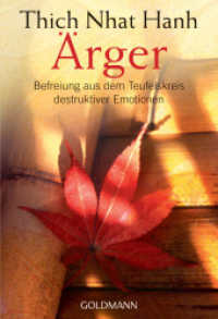Ärger : Befreiung aus dem Teufelskreis destruktiver Emotionen (Goldmann Arkana Bd.21781) （2007. 251 S. 184 mm）