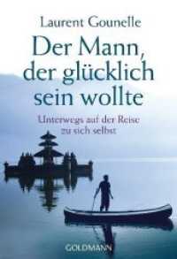 Der Mann, der glücklich sein wollte : Unterwegs auf der Reise zu sich selbst. Deutsche Erstausgabe (Goldmann Arkana 21893) （Deutsche Erstausgabe. 2010. 224 S. 183 mm）