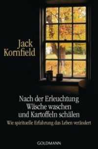 Nach der Erleuchtung Wäsche waschen und Kartoffeln schälen : Wie spirituelle Erfahrung das Leben verändert (Goldmann Taschenbücher Bd.21916) （2010. 365 S. 207 mm）