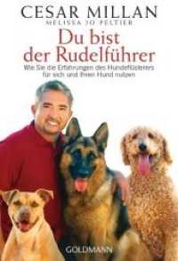 Du bist der Rudelführer : Wie Sie die Erfahrungen des Hundeflüsterers für sich und Ihren Hund nutzen (Goldmann Taschenbücher Bd.22033) （2013. 416 S. 184 mm）