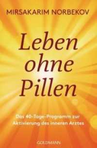 Leben ohne Pillen : Das 40-Tage-Programm zur Aktivierung des inneren Arztes (Goldmann Taschenbücher .22289) （Deutsche Erstausgabe. 2020. 376 S. mit s/w-Illustrationen. 207 mm）