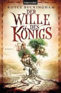 Der Wille des Königs : Roman. Deutsche Erstausgabe (Mapper 1) （Deutsche Erstausgabe. 2014. 576 S. 1 SW-Abb. 207 mm）
