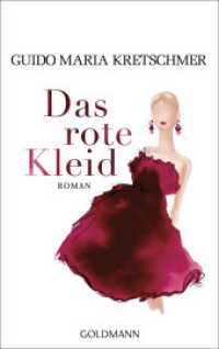 Das rote Kleid : Roman （Originalausgabe. 2018. 256 S. 16 Farbabb. 192 mm）