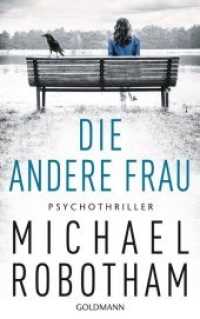 Die andere Frau : Psychothriller (Joe O'Loughlin 11) （Deutsche Erstausgabe. 2018. 480 S. 215 mm）