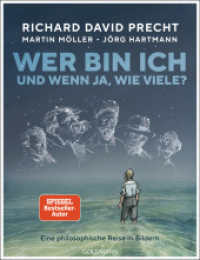 Wer bin ich - und wenn ja, wie viele? Die Graphic Novel : Eine philosophische Reise in Bildern （Originalausgabe. 2024. 208 S. 4-farbig, durchgehend illustriert. 251 m）