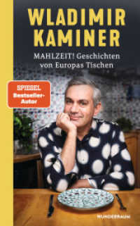 Mahlzeit! Geschichten von Europas Tischen （Originalausgabe. 2024. 224 S. 215 mm）