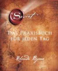 The Secret - Das Praxisbuch für jeden Tag （6. Aufl. 2014. 384 S. 130 Farbabb. 165 mm）