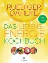 Das Lebensenergie-Kochbuch : Vegan und glutenfrei （5. Aufl. 2016. 168 S. ca. 50 Rezeptfotos, 4-farbig. 246 mm）