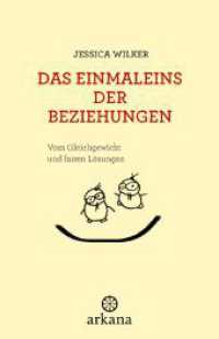 Das Einmaleins der Beziehungen : Vom Gleichgewicht und fairen Lösungen （2024. 144 S. 166 mm）