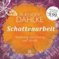 Schattenarbeit, 1 Audio-CD : Befreiung von Zwang und Schuld. 69 Min.. CD Standard Audio Format. Lesung (Arkana Audio) （2. Aufl. 2016. 141 mm）
