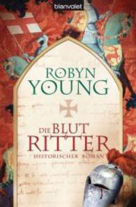 Die Blutritter : Historischer Roman. Deutsche Erstveröffentlichung (Blanvalet Taschenbuch Bd.36658) （2008. 765 S. 21 cm）