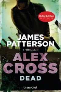 Alex Cross - Dead : Roman. Deutsche Erstausgabe (Blanvalet Taschenbuch 37204) （Deutsche Erstausgabe. 2009. 381 S. 184 mm）