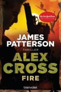 Alex Cross - Fire : Thriller (Blanvalet Taschenbuch 37266) （2010. 367 S. 183 mm）