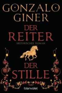 Der Reiter der Stille : Historischer Roman (Blanvalet Taschenbuch 38399) （Erstmals im TB. 2014. 768 S. 187 mm）