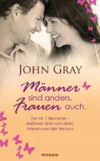 Männer sind anders. Frauen auch. （Deutsche Erstausgabe. 2009. 351 S. 220 mm）