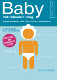 Baby - Betriebsanleitung : Inbetriebnahme, Wartung und Instandhaltung (Betriebsanleitung) （2. Aufl. 2014. 248 S. 2-farbig, runde Ecken, Softtouchfolie. 175 mm）