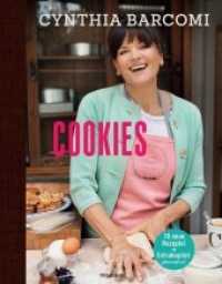 Cookies （Originalausgabe. 2015. 160 S. 4-farbig; mit ca. 87 Abbildungen; Leseb&）