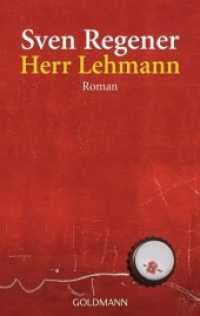 Herr Lehmann : Roman. Ausgezeichnet mit dem Corine - Internationaler Buchpreis, Kategorie Rolf Heyne Buchpreis 2002 (Goldmann Taschenbücher Bd.45330) （30. Aufl. 2003. 288 S. 188 mm）