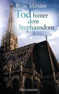 Tod hinter dem Stephansdom : Ein Wien-Krimi. Originalausgabe (Die Sarah-Pauli-Reihe 3) （Originalausgabe. 2013. 352 S. 187 mm）