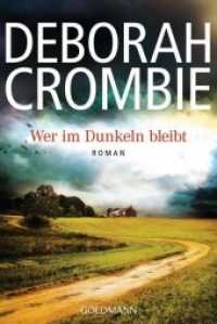 Wer im Dunkeln bleibt : Roman. Deutsche Erstausgabe (Goldmann Taschenbücher 48023) （Deutsche Erstausgabe. 2015. 416 S. 188 mm）
