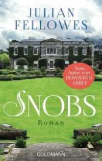Snobs : Roman (Goldmann Taschenbücher 48032) （2013. 352 S. 188 mm）