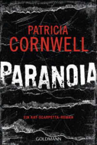 Paranoia : Roman (Kay Scarpetta 23) （2018. 576 S. 188 mm）