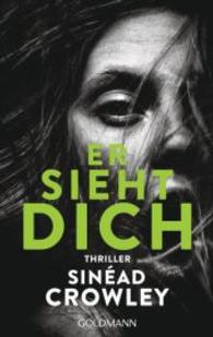 Er sieht dich : Thriller. Deutsche Erstausgabe (Goldmann Taschenbücher Bd.48178) （2015. 384 S. 187 mm）