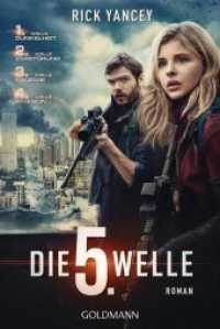 Die fünfte Welle : Roman (Goldmann Taschenbücher 48280) （2016. 496 S. 188 mm）